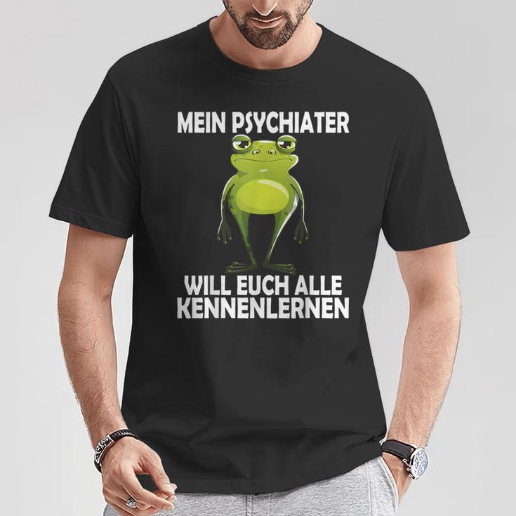 Mein Psychiater Will Youch Kennenlernen Women T-Shirt Lustige Geschenke