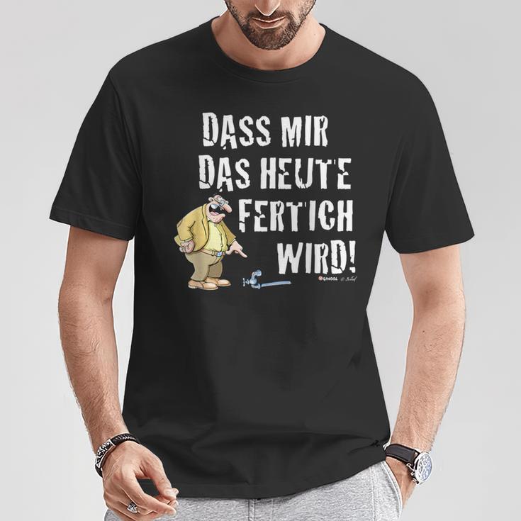 Meister Röhrich – Dass Mir Das Heute Fertig Wird T-Shirt Lustige Geschenke