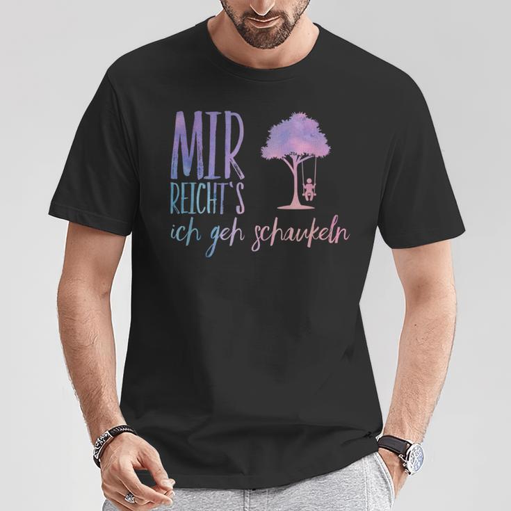 Mir Reichts Ich Geh Schaueln T-Shirt Lustige Geschenke