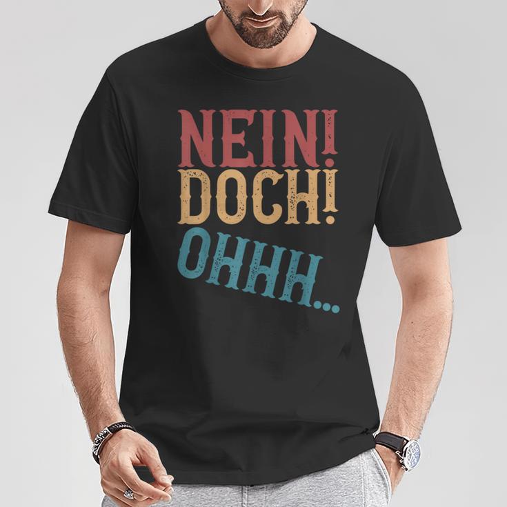 Nein Doch Ohhh Ironie Sarcasm S T-Shirt Lustige Geschenke