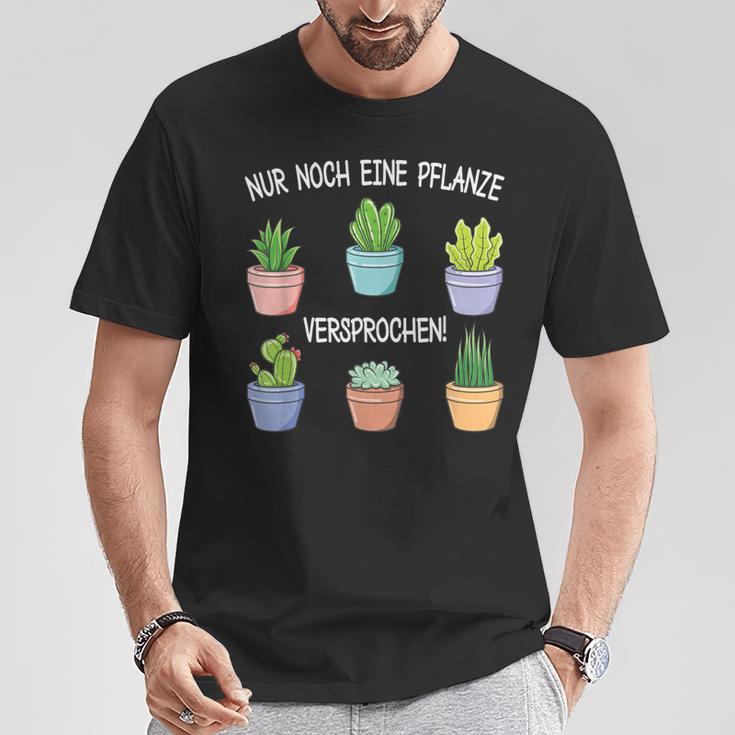 Nur Noch Eine Pflanz Garten Hobbygardener Gardener T-Shirt Lustige Geschenke