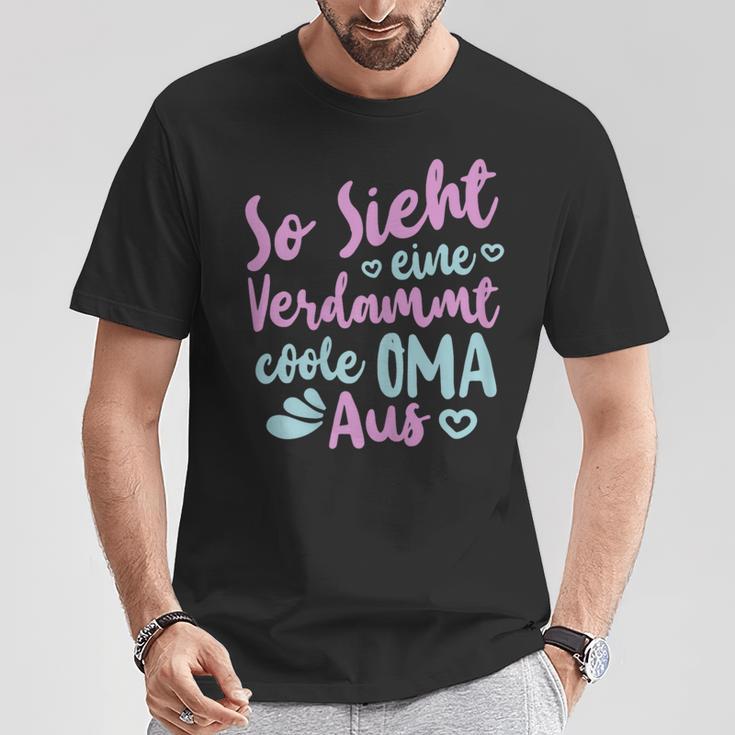 Oma Sprüche So Sieht Eineerdammt Coole Oma Aus T-Shirt Lustige Geschenke