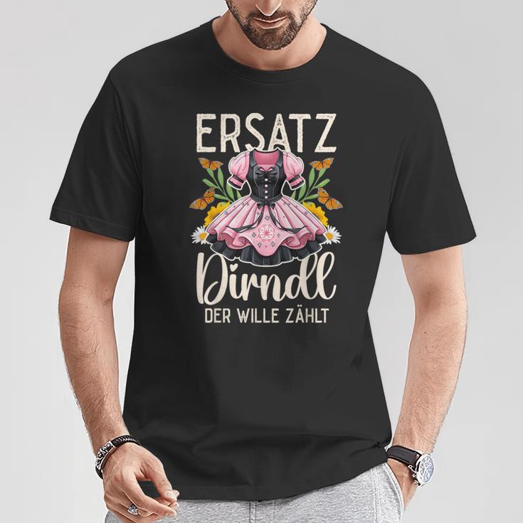 Replacement Dirndl Der Will Zählt T-Shirt Lustige Geschenke