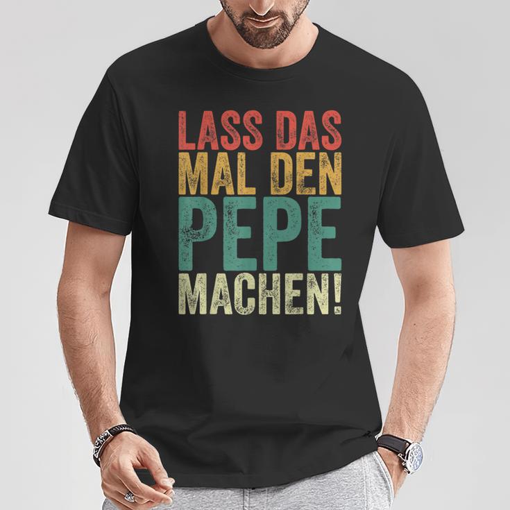 Retro Lass Das Mal Den Pepe Machenintage First Name T-Shirt Lustige Geschenke