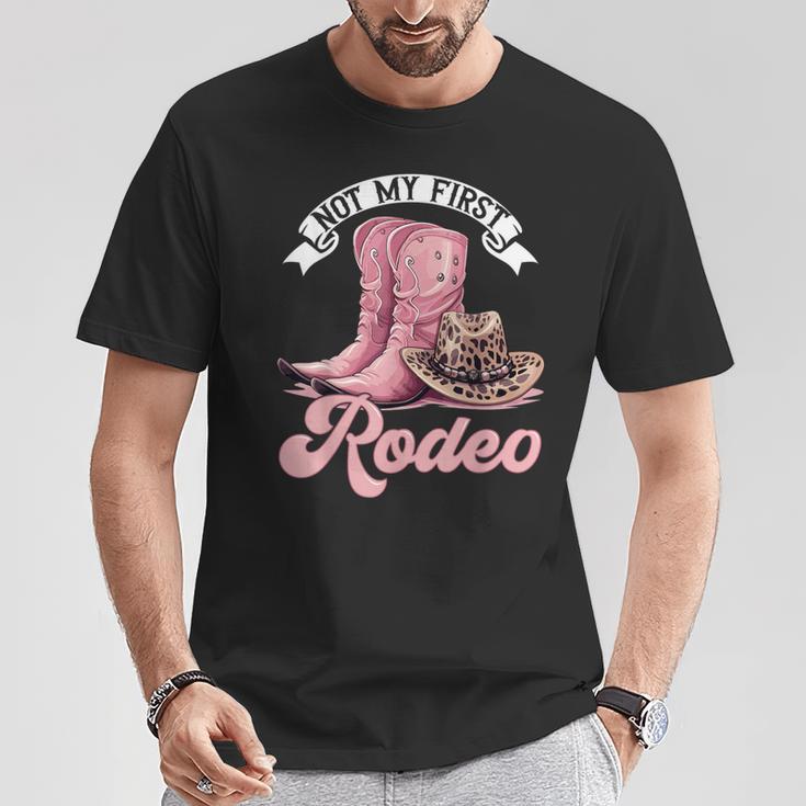Rodeo Western Country Cowgirl Hat Not My First Rodeo T-Shirt - Monsterry