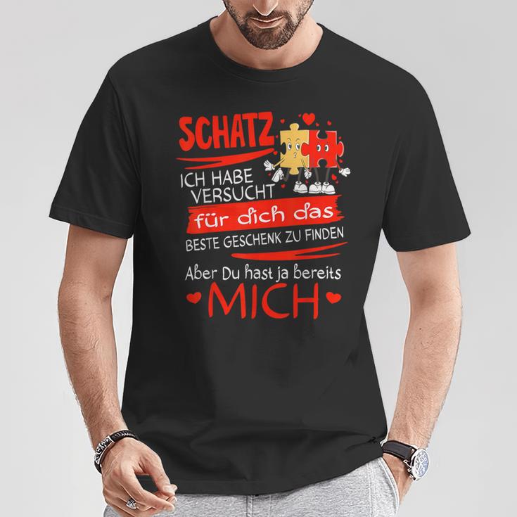 Schatz Ich Habeersucht I Für Den Partner Zum Partner T-Shirt Lustige Geschenke