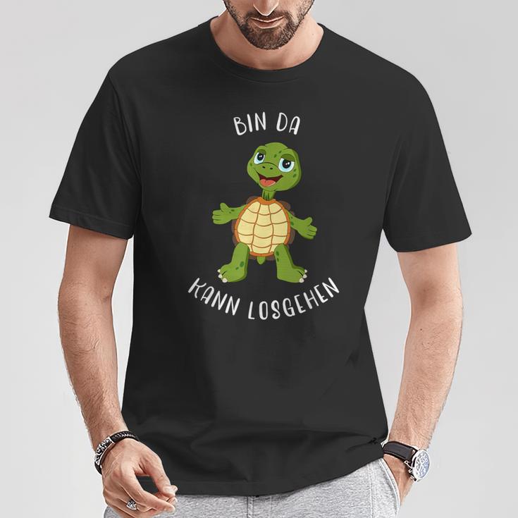 Schildkröte Bin Da Kann Losgehen Statement Motif T-Shirt Lustige Geschenke