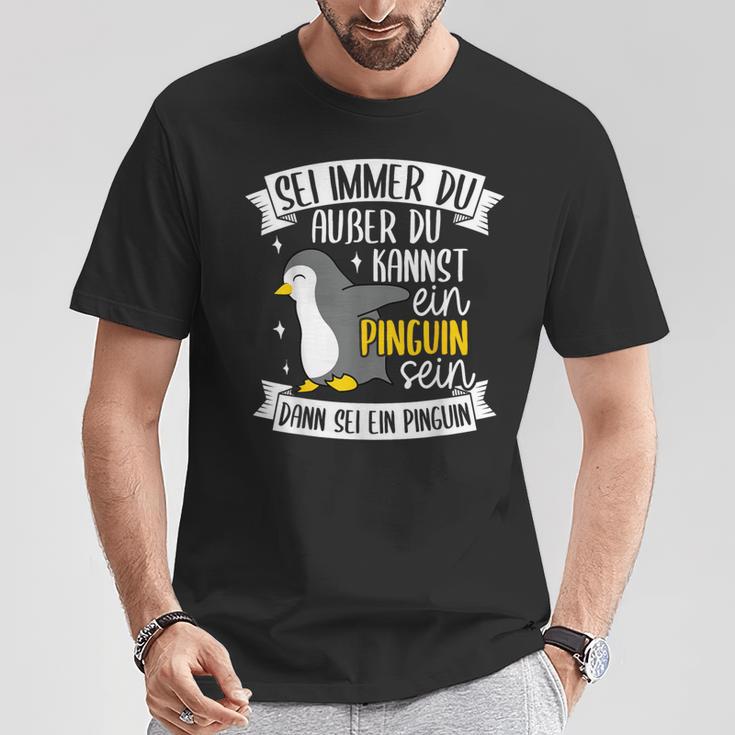 Sei Immer Du Außer Du Kannst Ein Pinguin Sein Dann Penguin German T-Shirt Lustige Geschenke