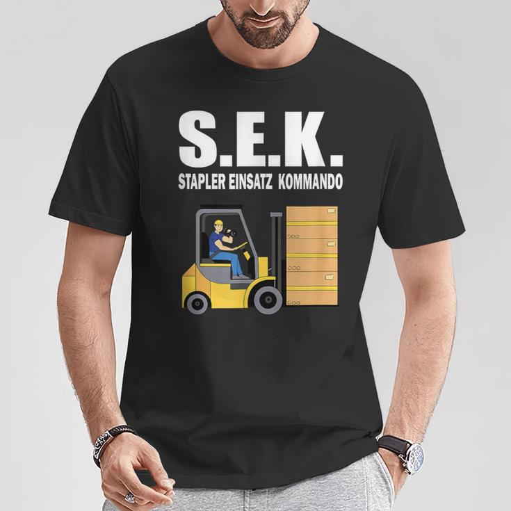 Sek Stapler Einsatz Kommando Staplerfahrer T-Shirt Lustige Geschenke