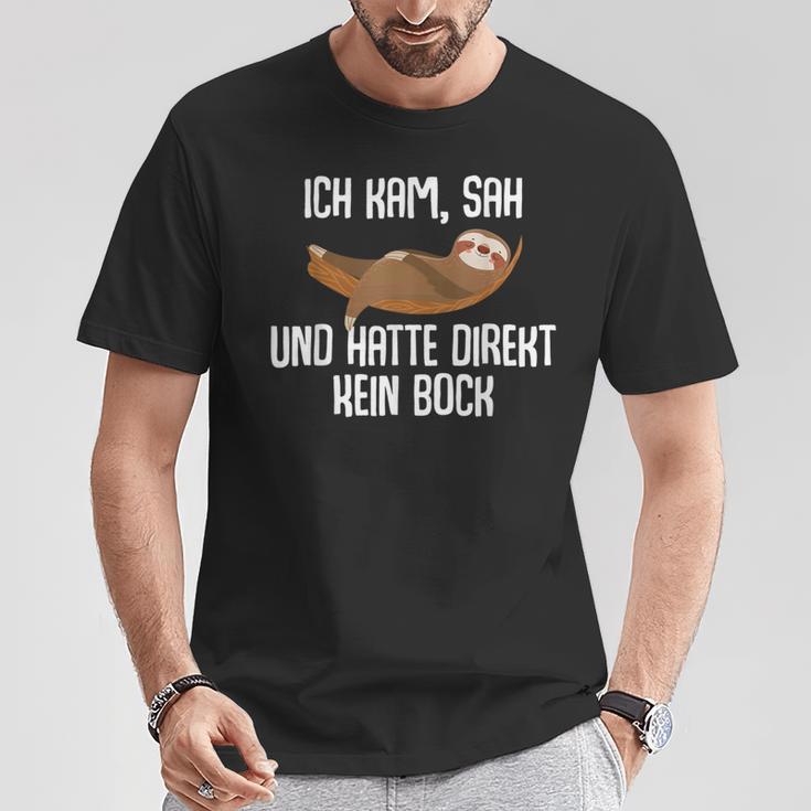 Sloth Ich Kam Sah Und Hatte Direkt Kein Bock Ich Kam Sah T-Shirt Lustige Geschenke