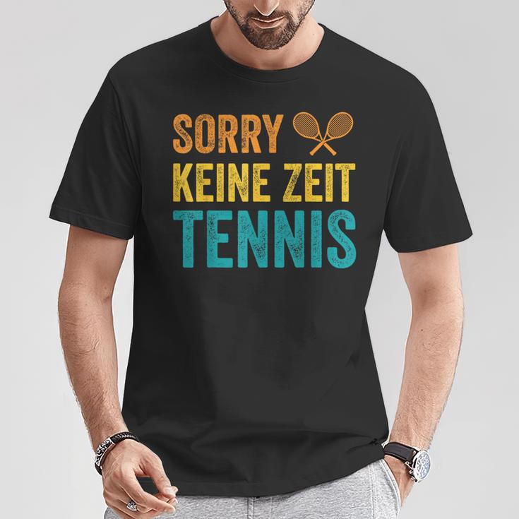 Sport Lustiges Tennisspieler Sorry Keine Zeit Tennis T-Shirt Lustige Geschenke