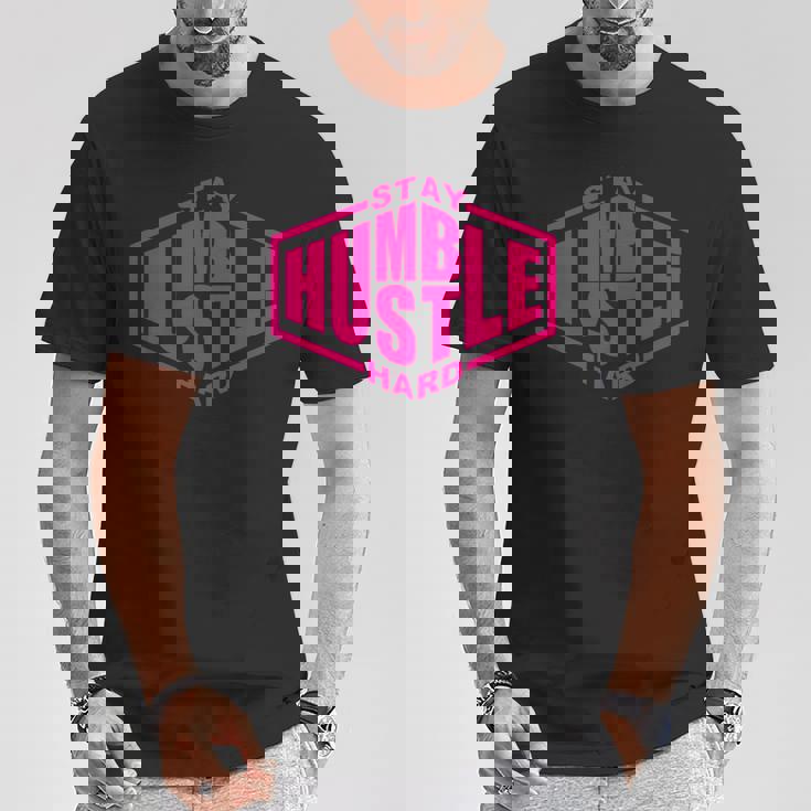 Stay Humble Hustle Hard Inspirational Hot Pink Urban Graphic T-Shirt Unique Gifts