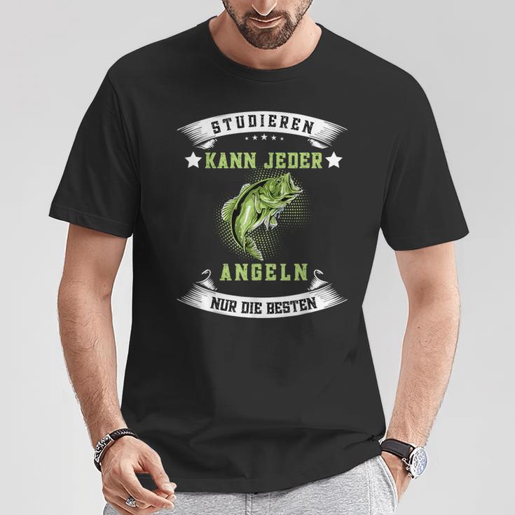 Studierenkann Jeder Angel Nur Die Besten Angler T-Shirt Lustige Geschenke