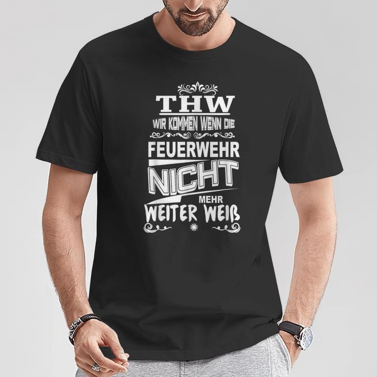 Thw Wir Kommen Wenn Die Feuerwehr Nicht Weiter Weiß S T-Shirt Lustige Geschenke