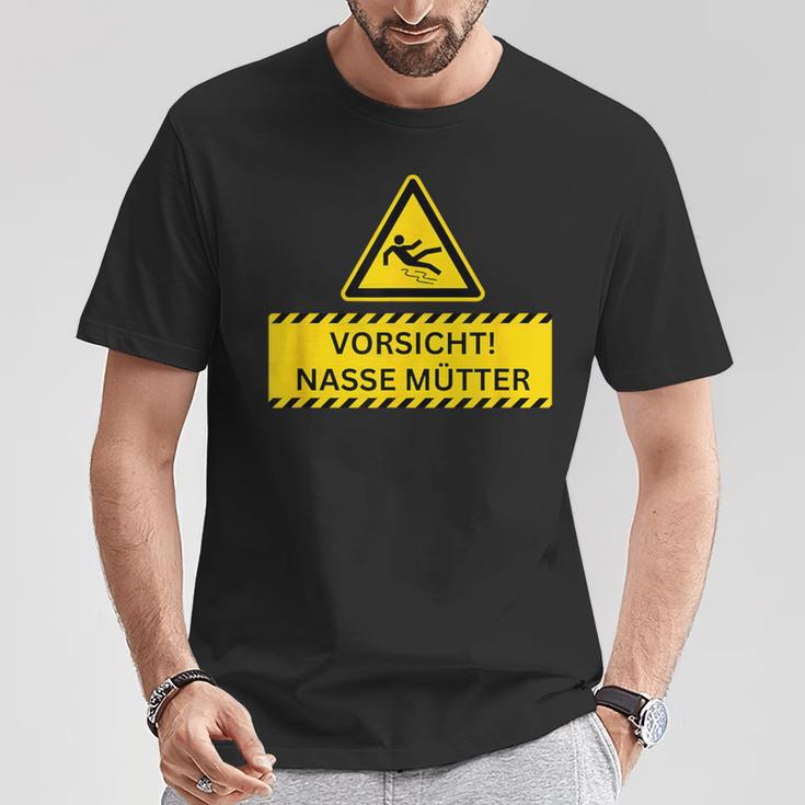 Vorsicht Nasse Mütter T-Shirt Lustige Geschenke