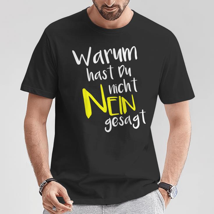 Warum Hast Du Nicht Gesagt Schlagernacht Fan Item T-Shirt Lustige Geschenke