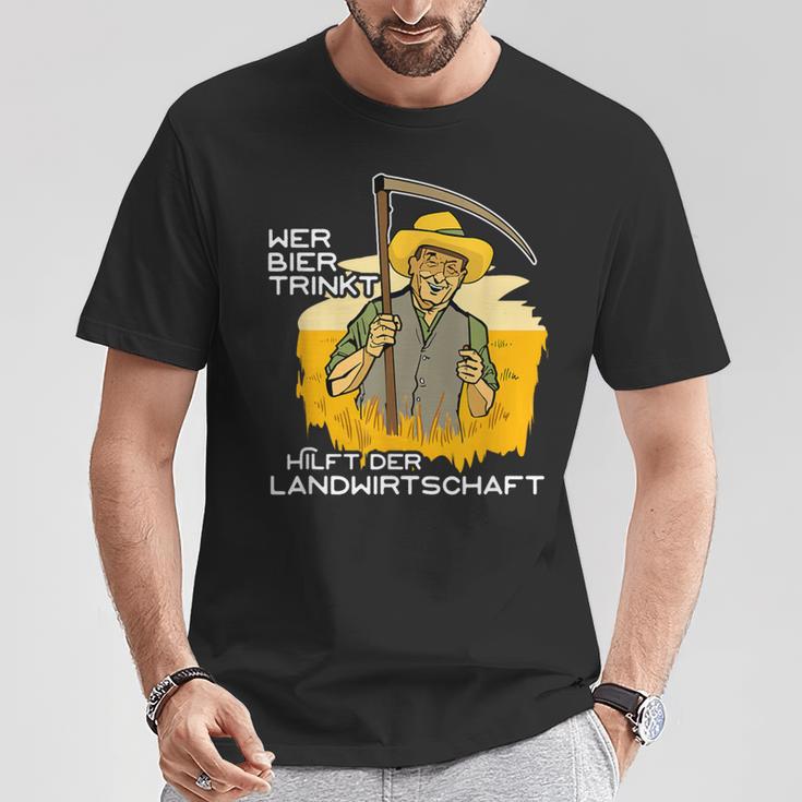 Wer Bier Trinkt Hilft Der Agriculture Für Bierliebt Who T-Shirt Lustige Geschenke