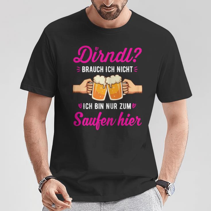 Women's Dirndl Ich Nicht Bin Nur Zum Saufen Hier Oktoberfest T-Shirt Lustige Geschenke