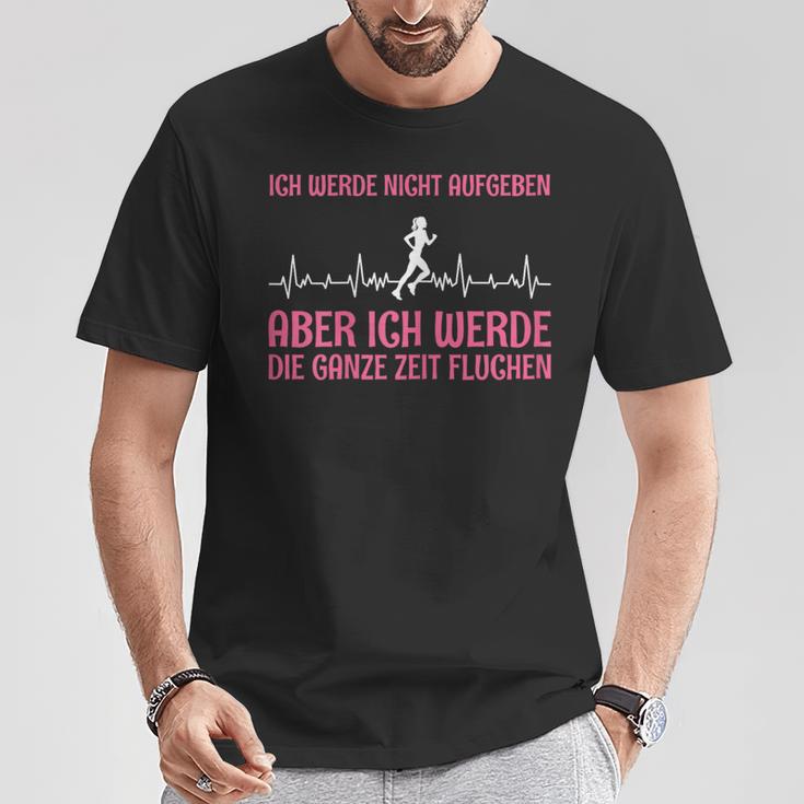 Women's Joggen Ich Werde Nicht Aufgeben Aber Die Ganz Zeit Sluchen S T-Shirt Lustige Geschenke