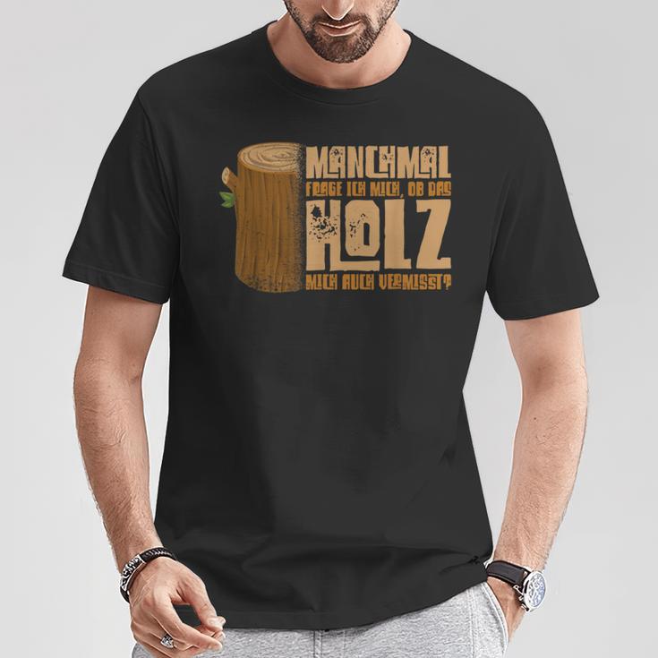 Wooden With Slogan For Holzverversteher T-Shirt Lustige Geschenke