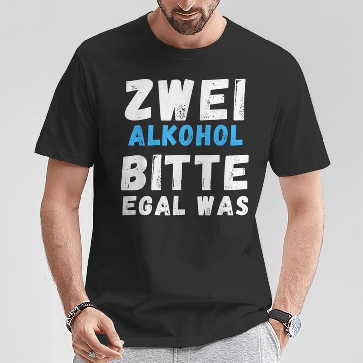 Zwei Alkoholbitte Egal Was T-Shirt Lustige Geschenke