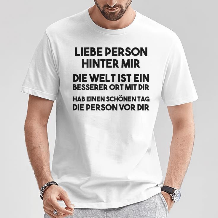 An Die Person Hinter Mir Liebe Person Hinter Mir T-Shirt Lustige Geschenke