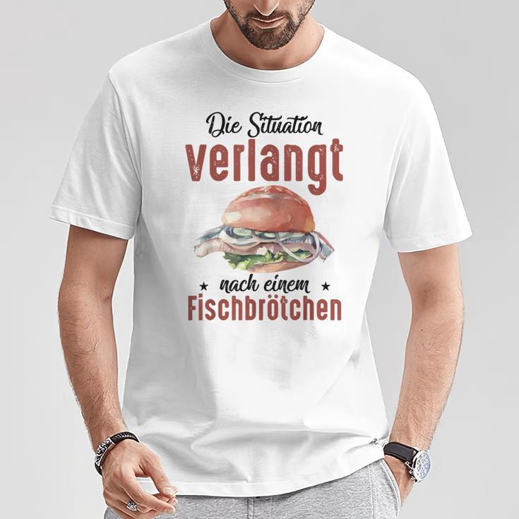 Die Situationerlangt Nach Einem Fischbrötchen T-Shirt Lustige Geschenke