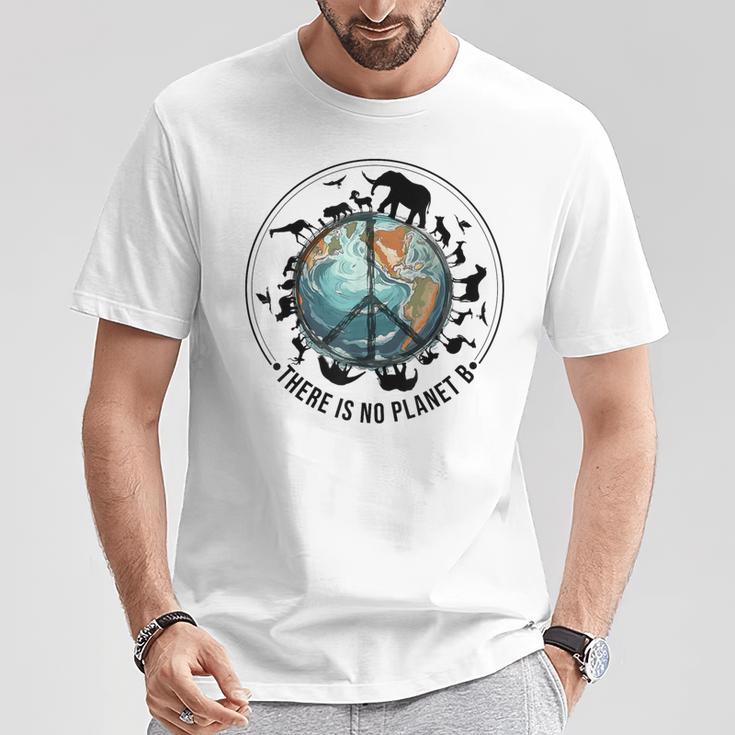 Es Gibt Keinen Planeten B Tiere Tag Der Erde Umwelt Natur A T-Shirt Lustige Geschenke