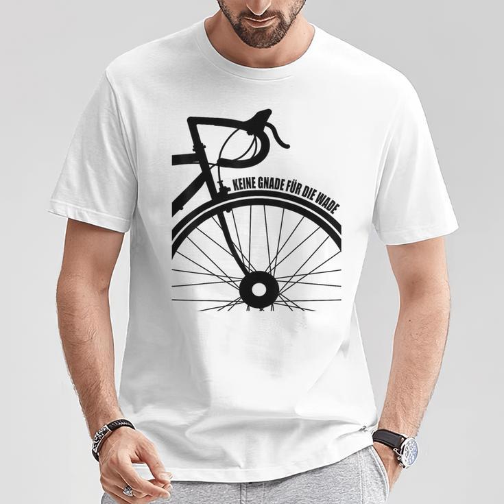 Fahrrad Reifen Rennrad Keine Gnade Für Die Wade Gray T-Shirt Lustige Geschenke