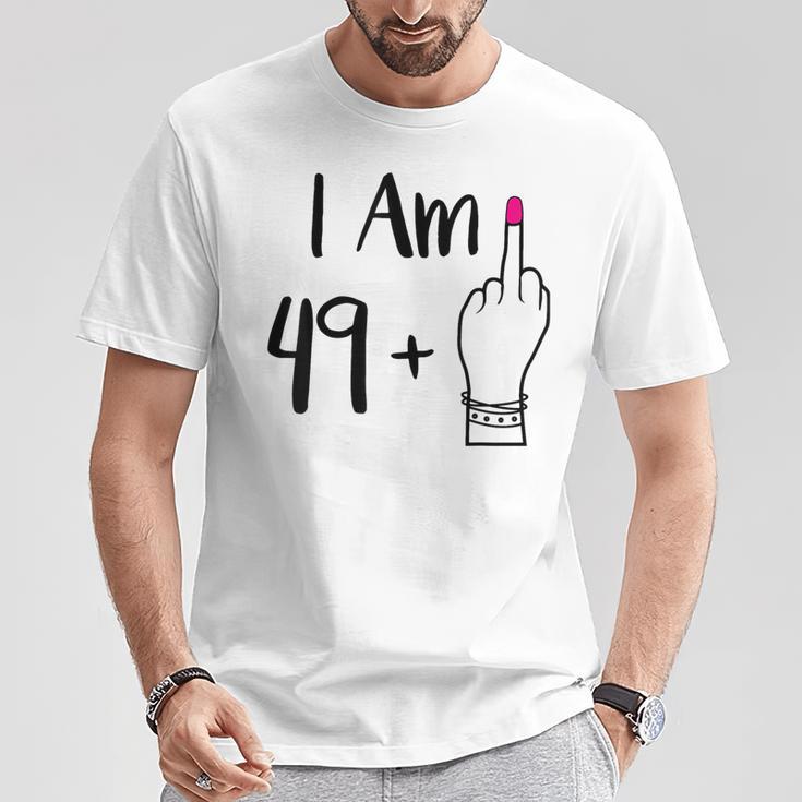 I Am 49 Plus 1 Middle Finger For A 50Th 50 Old T-Shirt Lustige Geschenke