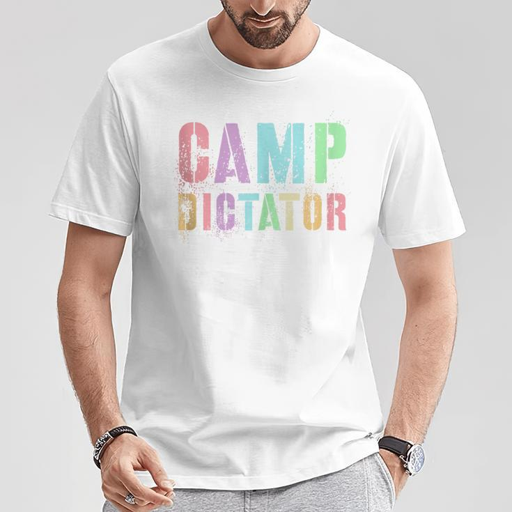 Camp Dictator Camping Director Summer Campfire Boss T-Shirt Unique Gifts