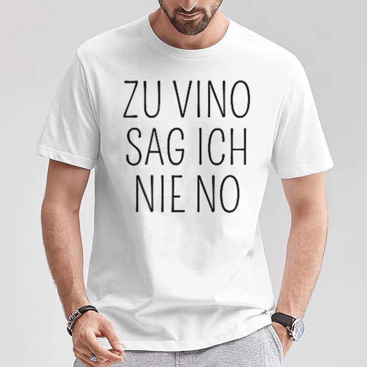 Zuino Sag Ich Nie No Wein T-Shirt Lustige Geschenke