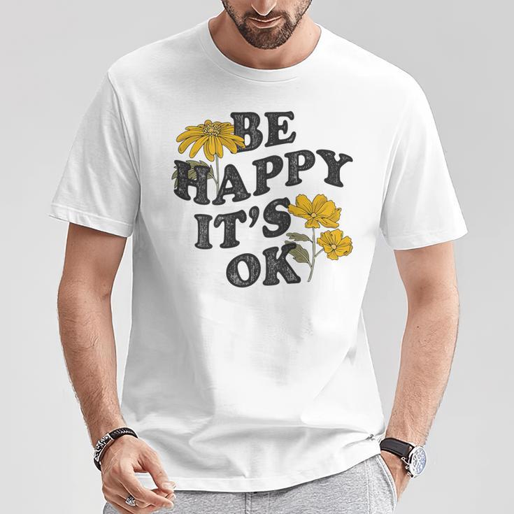 Be Happy It's Ok X Sei Glücklich Es Ist Okay Backprint Fun T-Shirt Lustige Geschenke