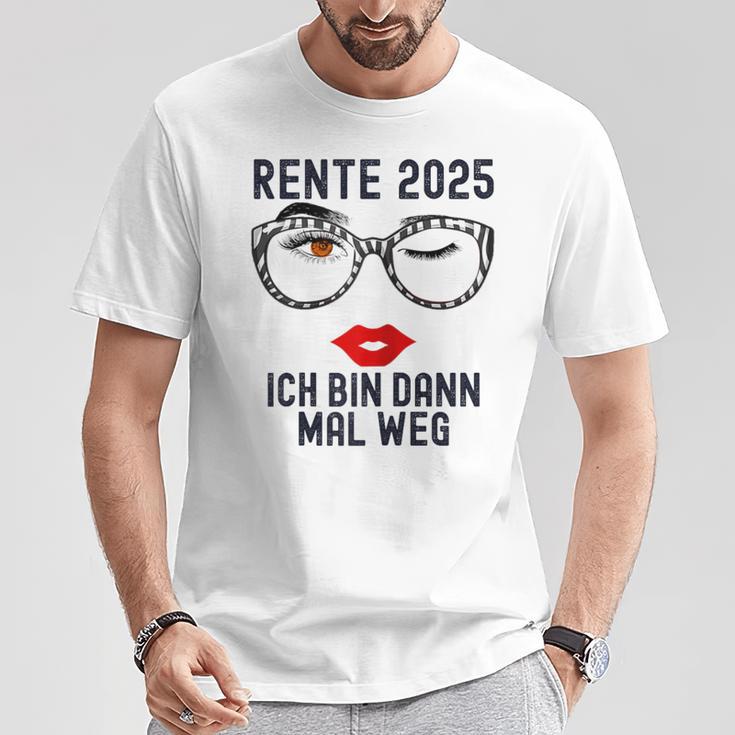 Ich Bin Dann Mal Weg Rente 2025 T-Shirt Lustige Geschenke