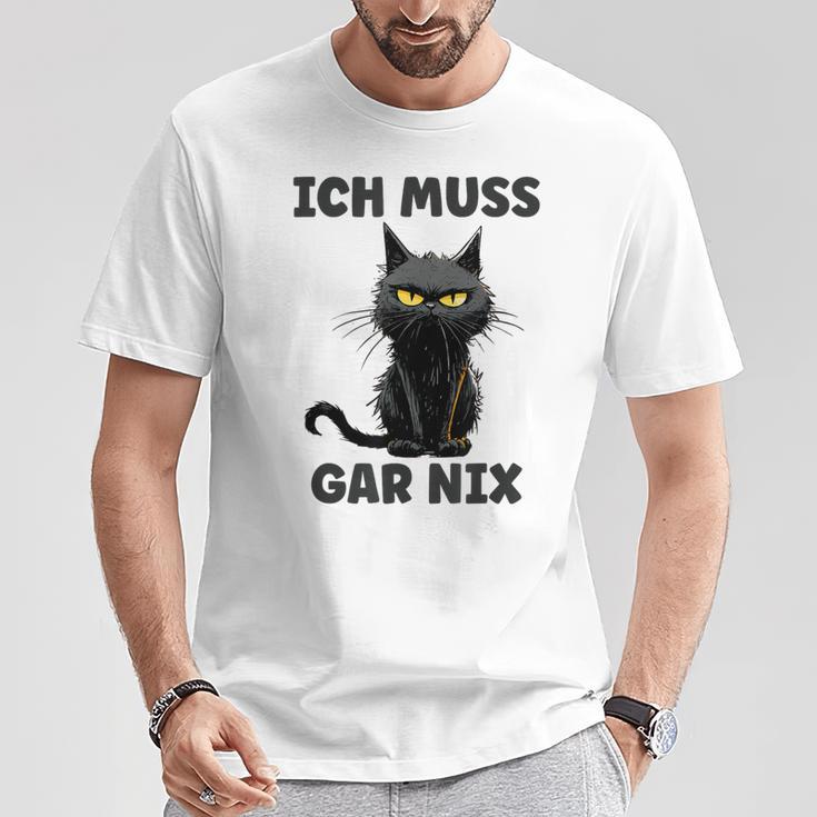 Ich Muss Gar Nix Böse Katze Inabhäng T-Shirt Lustige Geschenke