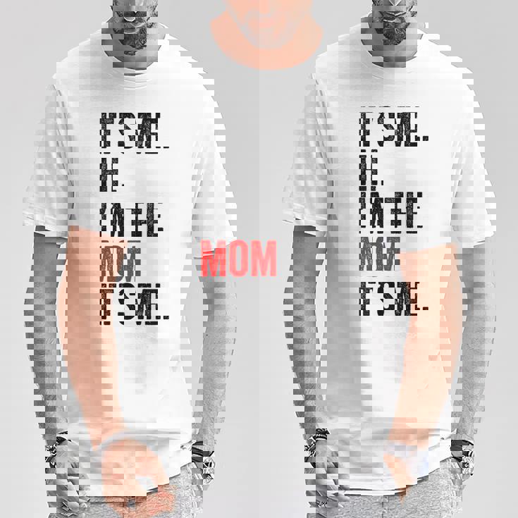 It's Me Hi I'm The Mom It's Me Retro Kid T-Shirt Funny Gifts