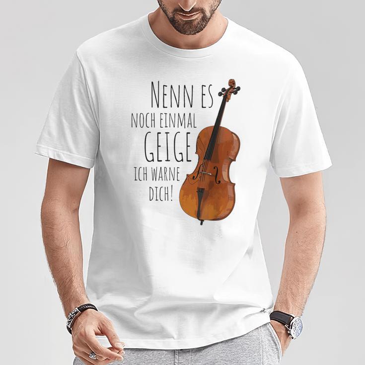 Nenn Es Noch Einmal Geige Ich Warne Dich Cello Player Gray T-Shirt Lustige Geschenke