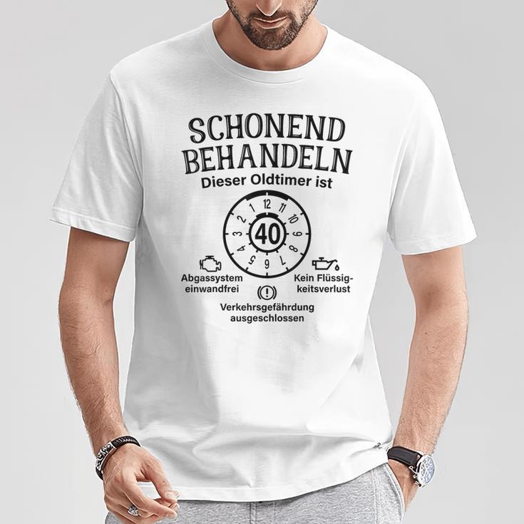 Schonend Behandeln Oldtimer Ist 40 Badge 40Th Birthday S T-Shirt Lustige Geschenke