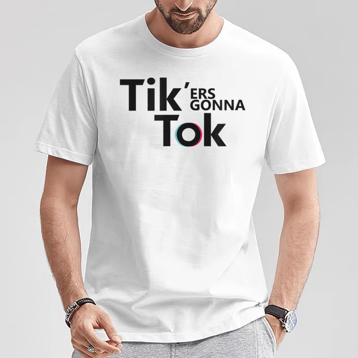 Tik'ers Gonna Tok Gray T-Shirt Lustige Geschenke