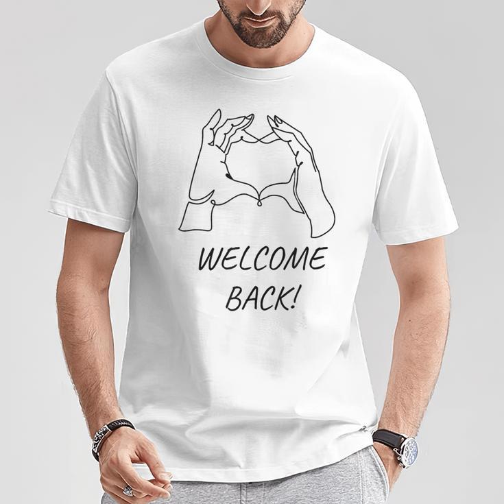 Welcome Back Zur Rückkehr T-Shirt Lustige Geschenke