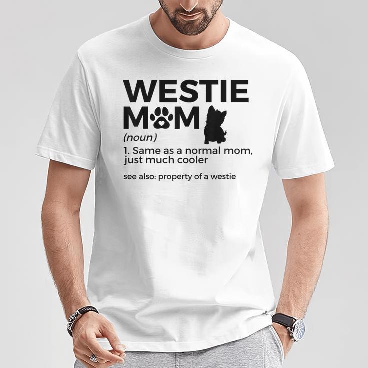 Westie Mom West Highland Terrier Property Of A Westie T-Shirt Lustige Geschenke