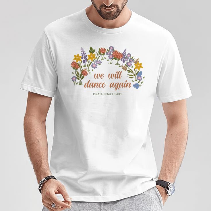 Wir Werden Wieder Tanzen Israel In My Heart Am Yisrael Chai T-Shirt Lustige Geschenke