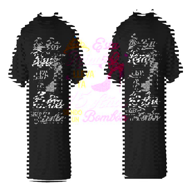15 Años Siendo Un Bombón Cumpleaños 15 Años Camiseta unisex
