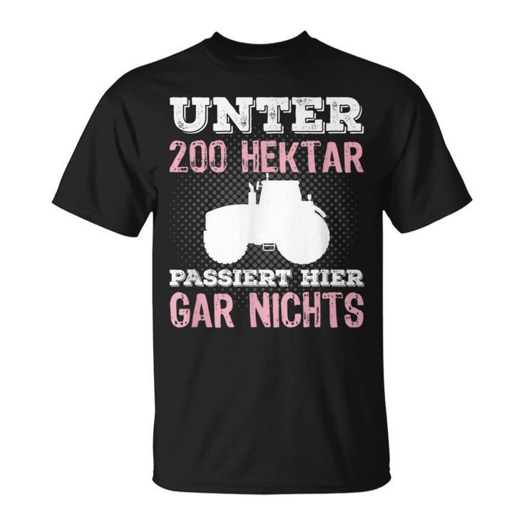 Under 200 Hektar Passiert Hier Gar Nichts Farmers T-Shirt