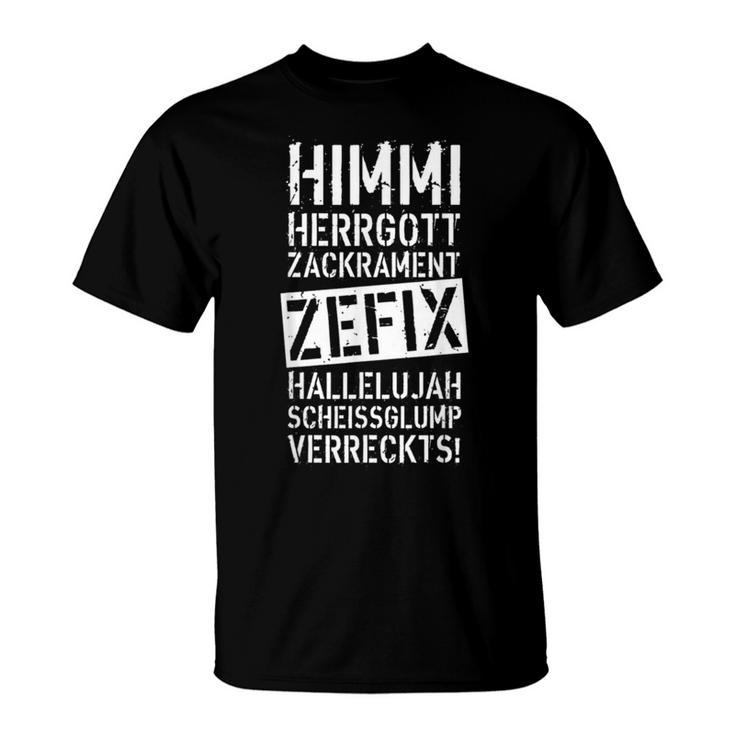 47 Himmi Herrgod Zackrament Zefix Hallelujah T-Shirt