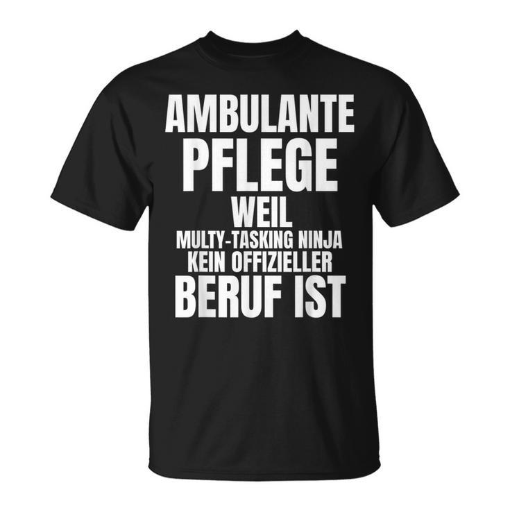 Ambulante Care For Nurse Care T-Shirt