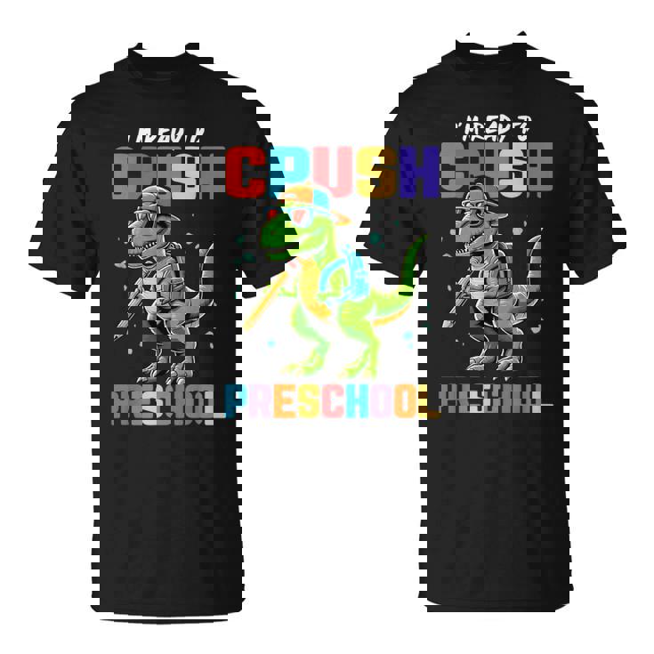 Back To School Boys I'm Ready To Crush Preschool Dinosaur T-Shirt