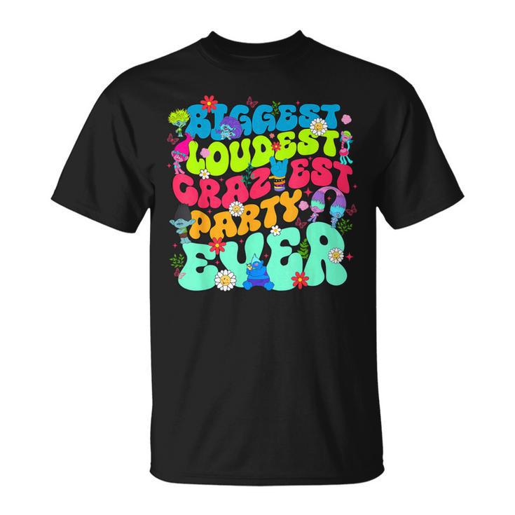Biggest Loudest Craziest Party EverFamily Matching Birthday T