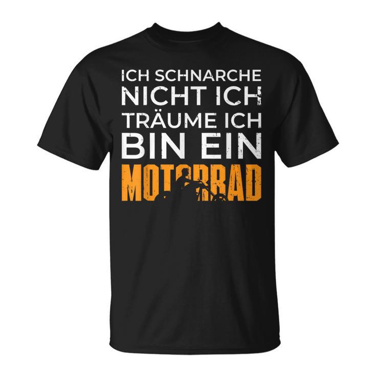 Biker Motorcycle Ich Träume Ich Bin Ein Motorrad T-Shirt