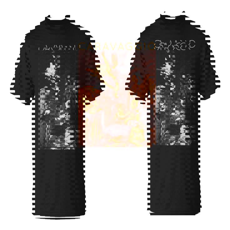 Caravaggio Natividad Con San Francisco Y San Lorenzo Camiseta unisex